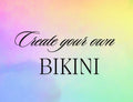 Create your own bikini🌴🥥🍸